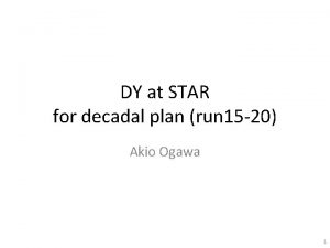 DY at STAR for decadal plan run 15