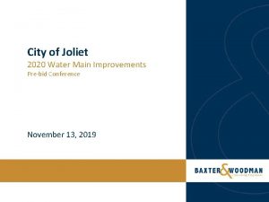 City of Joliet 2020 Water Main Improvements Prebid