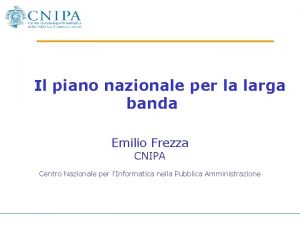 Il piano nazionale per la larga banda Emilio