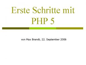 Erste Schritte mit PHP 5 von Max Brandt