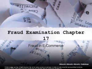 Fraud Examination Chapter 17 Fraud in ECommerce Albrecht