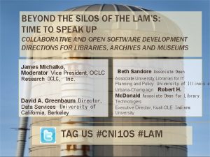 BEYOND THE SILOS OF THE LAMS TIME TO