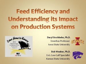 Feed Efficiency and Understanding its Impact on Production