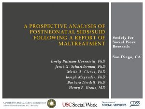 A PROSPECTIVE ANALYSIS OF POSTNEONATAL SIDSSUID FOLLOWING A