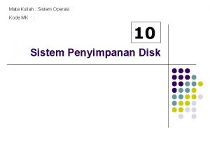 Mata Kuliah Sistem Operasi Kode MK 10 Sistem