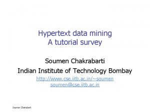 Hypertext data mining A tutorial survey Soumen Chakrabarti