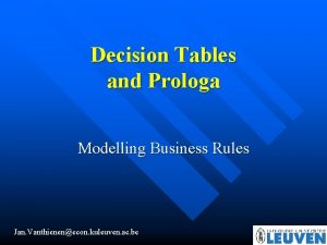 Decision Tables and Prologa Modelling Business Rules Jan