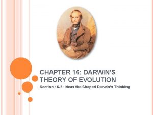 CHAPTER 16 DARWINS THEORY OF EVOLUTION Section 16