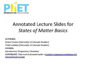 Annotated Lecture Slides for States of Matter Basics