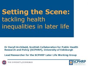 Setting the Scene tackling health inequalities in later
