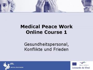 Medical Peace Work Online Course 1 Gesundheitspersonal Konflikte