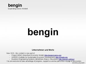 bengin Expanding classic mindset bengin Unternehmen und Werte