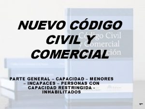 NUEVO CDIGO CIVIL Y COMERCIAL 1 PARTE GENERAL