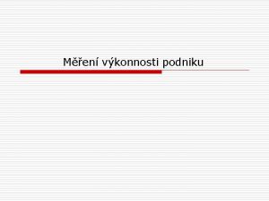 Men vkonnosti podniku Pro mit o V poslednch