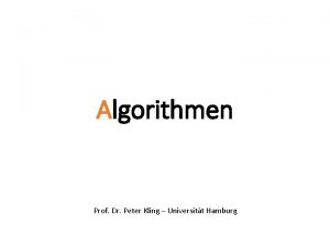 Algorithmen Prof Dr Peter Kling Universitt Hamburg Theorie