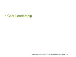 Cost Leadership https store theartofservice comthecostleadershiptoolkit html Competitive