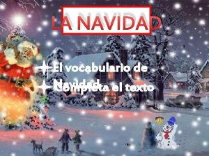 LA NAVIDAD El vocabulario de Navidad Completa el