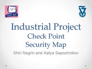 Industrial Project Check Point Security Map Shiri Negrin