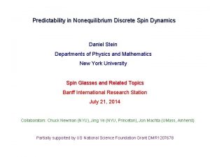 Predictability in Nonequilibrium Discrete Spin Dynamics Daniel Stein
