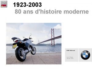 1923 2003 80 ans dhistoire moderne BMW Motorrad