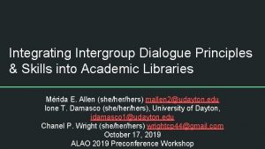Integrating Intergroup Dialogue Principles Skills into Academic Libraries