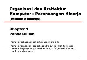 Organisasi dan Arsitektur Komputer Perancangan Kinerja William Stallings