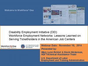 Welcome to Workforce 3 One Disability Employment Initiative