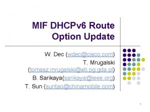 MIF DHCPv 6 Route Option Update W Dec