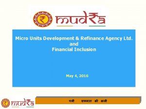 Micro Units Development Refinance Agency Ltd and Financial