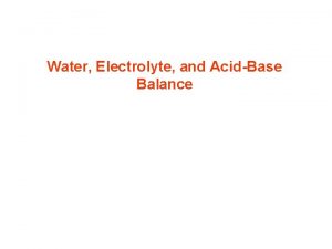 Water Electrolyte and AcidBase Balance Function of Water