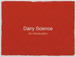 Dairy Science An Introduction Types of Dairy Cattle