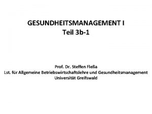 GESUNDHEITSMANAGEMENT I Teil 3 b1 Prof Dr Steffen