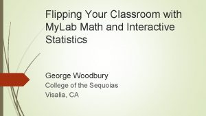 Flipping Your Classroom with My Lab Math and