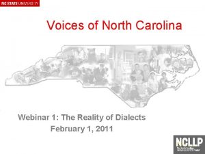 Voices of North Carolina Webinar 1 The Reality