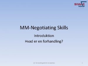 MMNegotiating Skills Introduktion Hvad er en forhandling L