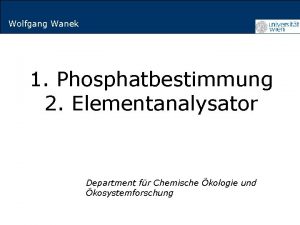 Titelmasterformat durch Klicken Wolfgang Wanek 1 Phosphatbestimmung 2