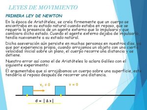 LEYES DE MOVIMIENTO PRIMERA LEY DE NEWTON En