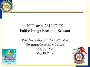 RI District 7610 CLTS Public Image Breakout Session