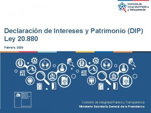 Declaracin de Intereses y Patrimonio DIP Ley 20