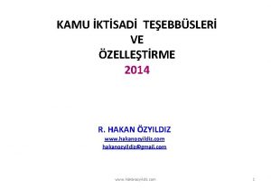 KAMU KTSAD TEEBBSLER VE ZELLETRME 2014 R HAKAN