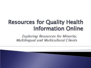 Resources for Quality Health Information Online Exploring Resources