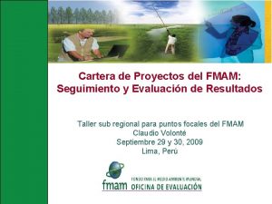 Cartera de Proyectos del FMAM Seguimiento y Evaluacin