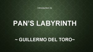 Introduction to PANS LABYRINTH GUILLERMO DEL TORO INTRO