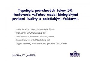 Typolgia povrchovch tokov SR testovanie vzahov medzi biologickmi