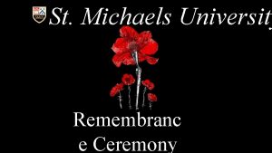 St Michaels University Remembranc e Ceremony Processional Scarborough