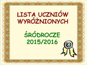 LISTA UCZNIW WYRNIONYCH RDROCZE 20152016 ODDZIA PRZEDSZKOLNY 5