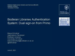 Bodleian Digital Library Systems and Services BDLSS Bodleian