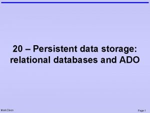 20 Persistent data storage relational databases and ADO