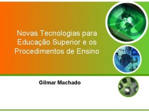 Novas Tecnologias para Educao Superior e os Procedimentos