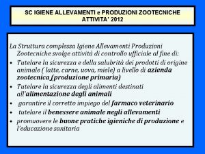 SC IGIENE ALLEVAMENTI e PRODUZIONI ZOOTECNICHE ATTIVITA 2012